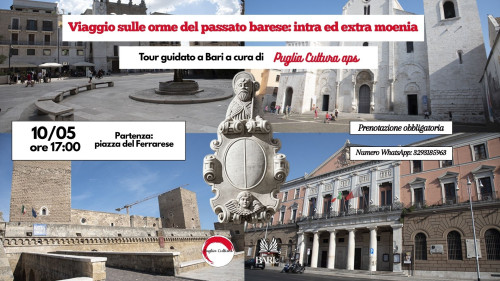 Viaggio sulle orme del passato barese: intra ed extra moenia
