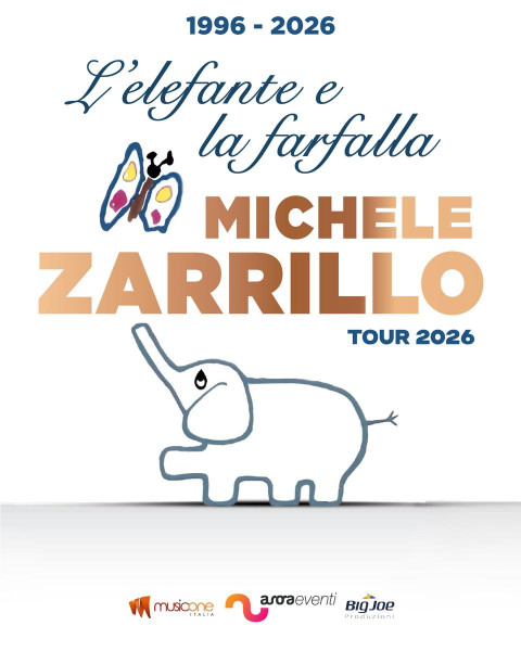 Michele Zarrillo - "L'elefante e la farfalla" Tour 2026