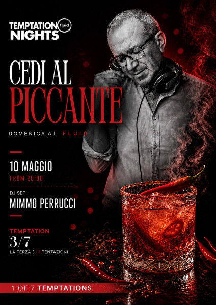 Serata "Cedi al Piccante" & Mimmo Perrucci Dj set, domenica 10 maggio al Fluid di Manduria
