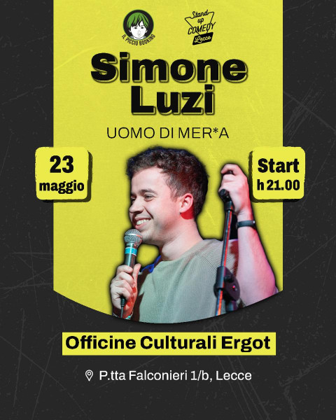 Simone Luzi in "Uomo di Mer*a", stand up comedy show a Lecce