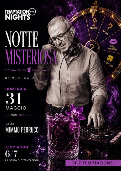 "Notte Misteriosa" con drink a tema & Mimmo Perrucci Dj set, domenica 31 maggio al Fluid di Manduria