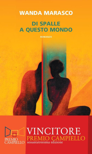 Il Premio Campiello 2025 Wanda Marasco presenterà il suo libro:  "Di spalle a questo mondo"