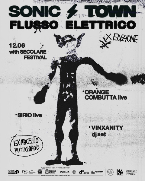 Sonic Town // Flusso Elettrico // Orange Combutta + Sirio + Vinxanity