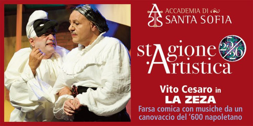 Accademia di Santa Sofia Benevento Teatro Comunale VITO CESARO in LA ZEZA