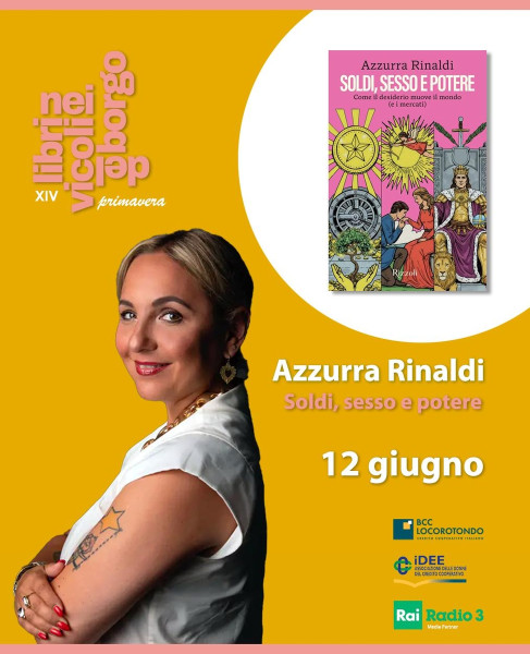Azzurra Rinaldi Presenta "soldi, Sesso e Potere"