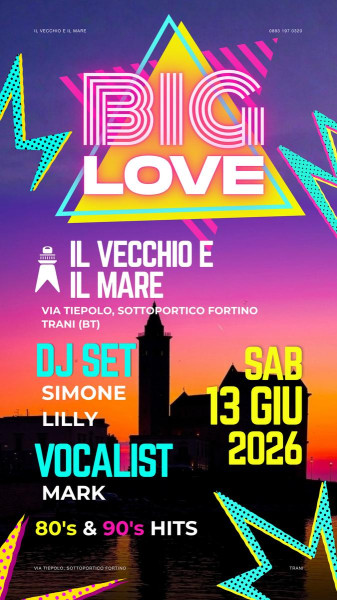 BIG LOVE 80/90