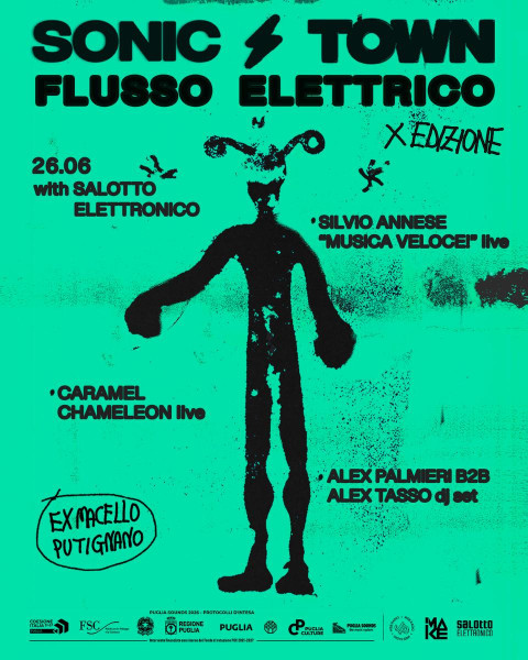 Sonic Town - 2ª serata - Flusso Elettrico // Silvio Annese + Caramel Chameleon + Alex Palmieri