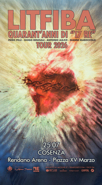 BE ALTERNATIVE FESTIVAL 2026 | LITFIBA in concerto per "Quarant'anni di 17 Re - Tour 2026"