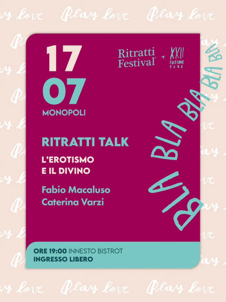Ritratti Festival 2026 | RITRATTI TALK: L'EROTISMO E IL DIVINO