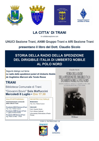 Presentazione del libro STORIA DELLA RADIO DELLA SPEDIZIONE DEL DIRIGIBILE ITALIA DI UMBERTO NOBILE AL POLO NORD di Claudio Sicolo