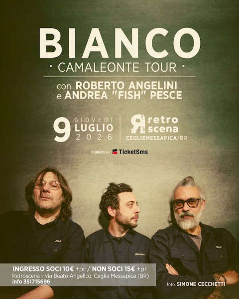 BIANCO con Roberto Angelini e Andrea "Fish" Pesce | Camaleonte tour