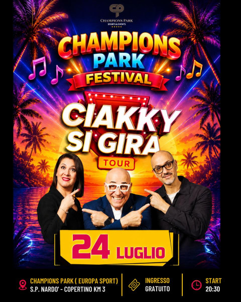 CHAMPIONS PARK FESTIVAL - CIAKKY SI GIRA TOUR