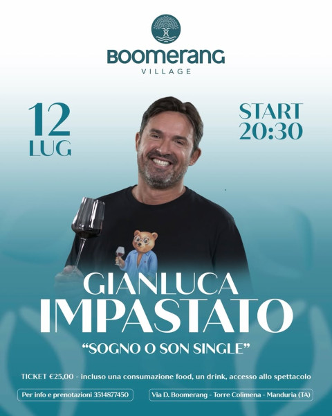GIANLUCA IMPASTATO SPETTACOLO "SOGNO O SON SINGLE"