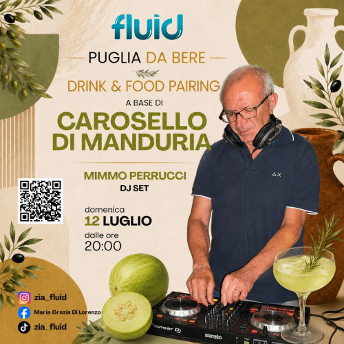 Serata "Carosello di Manduria" con food&drink a tema e Mimmo Perrucci dj set, domenica 12 luglio al Fluid di Manduria