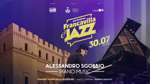 Anteprima Francavilla è Jazz - Alessandro Sgobbio "Piano music"