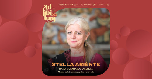 STELLA ARIÉNTE - Maria Moramarco - Ad Libitum XII