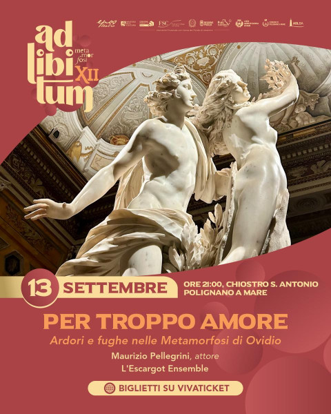 PER TROPPO AMORE - Ardori e fughe nelle Metamorfosi di Ovidio - Ad Libitum XII