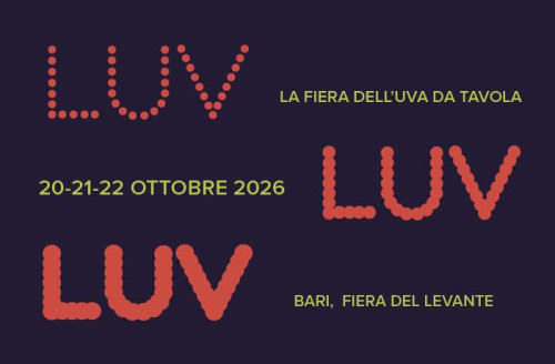 Luv Fiera: Appuntamento a Bari dal 20 al 22 Ottobre 2026. Evento Unico in Europa Dedicato All'uva da Tavola